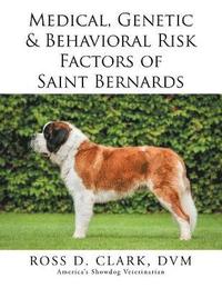 bokomslag Medical, Genetic & Behavioral Risk Factors of Saint Bernards