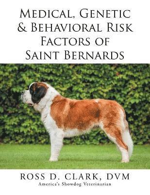 bokomslag Medical, Genetic & Behavioral Risk Factors of Saint Bernards