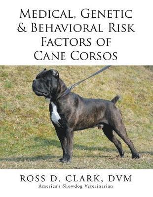 Genetic & Behavioral Risk Factors of Cane Corsos Medical 1