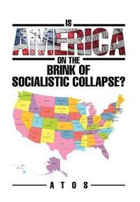 bokomslag Is America on the Brink of Socialistic Collapse?