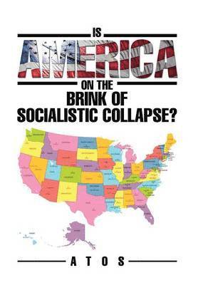 bokomslag Is America on the Brink of Socialistic Collapse?