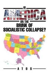 bokomslag Is America on the Brink of Socialistic Collapse?