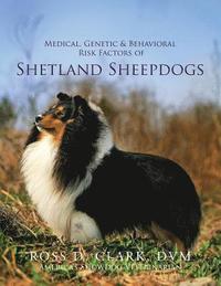 bokomslag Medical, Genetic & Behavioral Risk Factors of Shetland Sheepdogs