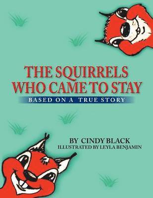 Cindy Black - Squirrels Who Came to Stay, Häftad