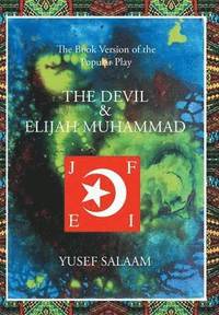 bokomslag The Devil and Elijah Muhammad