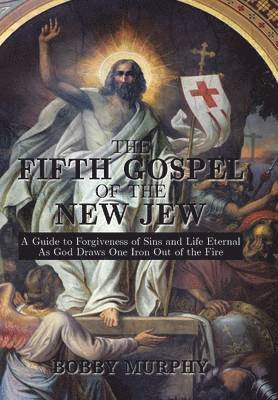 The Fifth Gospel of the New Jew 1