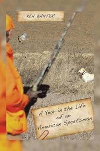 bokomslag Year in the Life of an American Sportsman