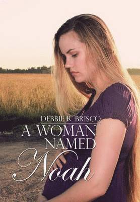 A Woman Named Noah 1