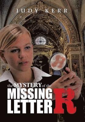 Judy Kerr - Mystery of the Missing Letter R, Inbunden