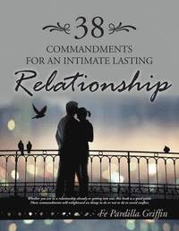 bokomslag 38 Commandments for an Intimate Lasting Relationship