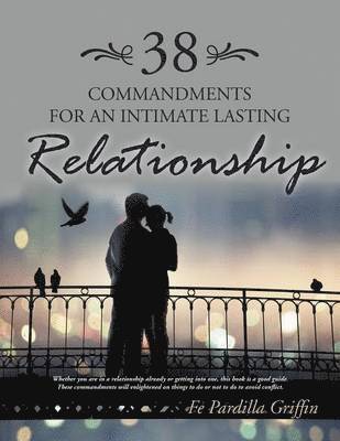 38 Commandments for an Intimate Lasting Relationship 1