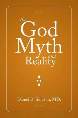 bokomslag God Myth and Reality