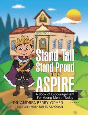 Stand Tall, Stand Proud, and Aspire 1