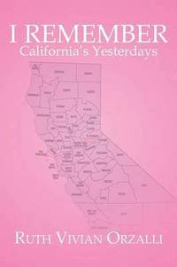 bokomslag I Remember California's Yesterdays