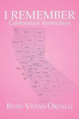 I Remember California's Yesterdays 1