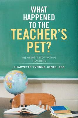 bokomslag What Happened to the Teacher's Pet?