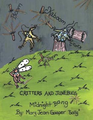 Critters and Junebugs 1