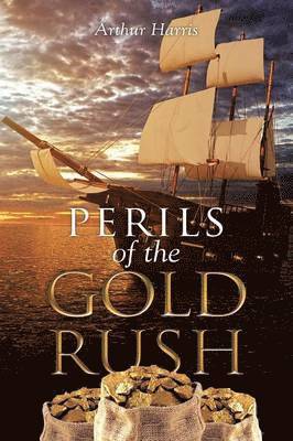 Perils of the Gold Rush 1