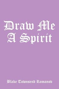 bokomslag Draw Me a Spirit