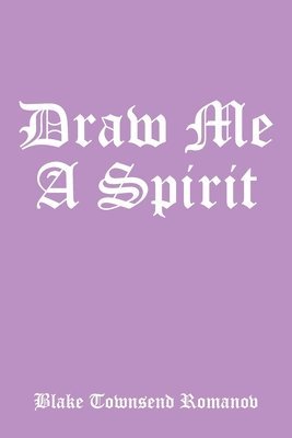 Draw Me a Spirit 1