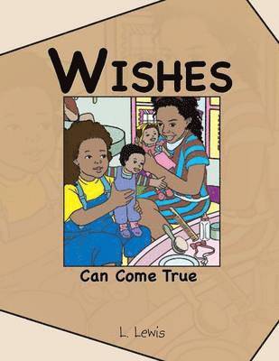 Wishes Can Come True 1