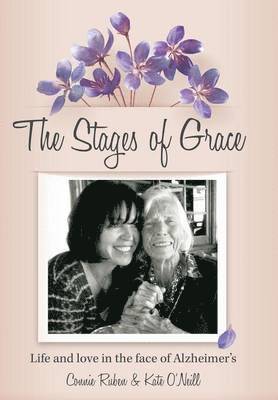 Connie Ruben, Kate Oneill - Stages of Grace, Inbunden