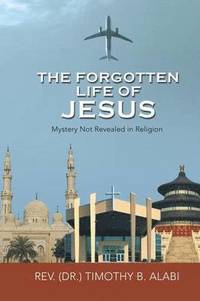 bokomslag Forgotten Life of Jesus