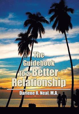 bokomslag The Guidebook to a Better Relationship