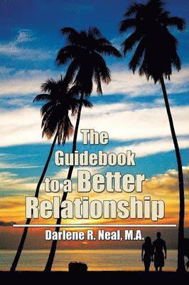 bokomslag The Guidebook to a Better Relationship