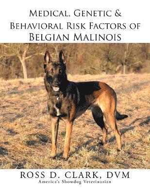 bokomslag Medical, Genetic & Behavioral Risk Factors of Belgian Malinois