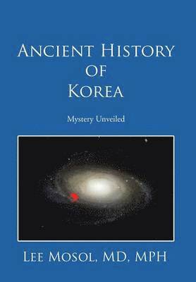 bokomslag Ancient History of Korea