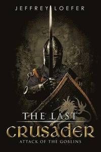 bokomslag The Last Crusader