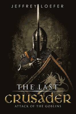 bokomslag The Last Crusader