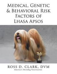 bokomslag Medical, Genetic & Behavioral Risk Factors of Lhasa Apsos