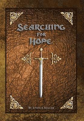 Joshua Miller - Searching for Hope, Inbunden