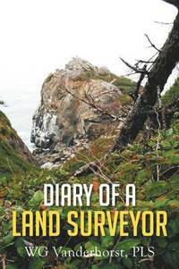 bokomslag Diary of a Land Surveyor
