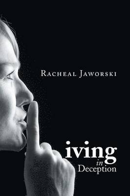 Living in Deception