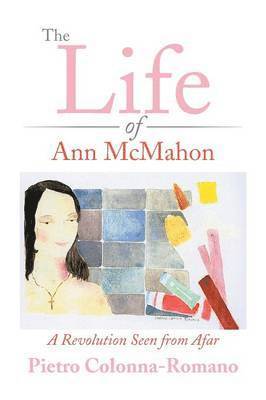 The Life of Ann McMahon 1