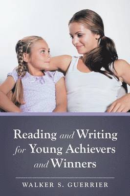 Reading and Writing for Young Achievers and Winners 1