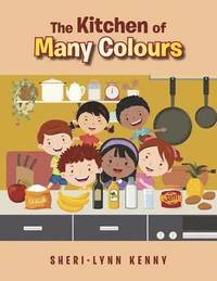bokomslag The Kitchen of Many Colours