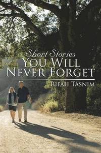 bokomslag Short Stories You Will Never Forget