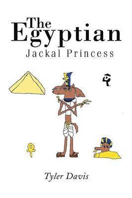 Tyler Davis - Egyptian Jackal Princess, Häftad