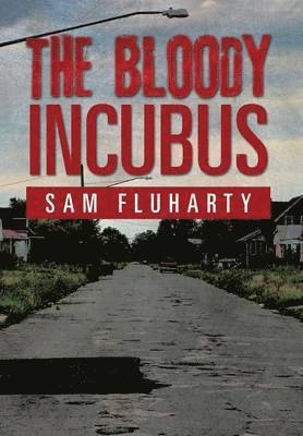 bokomslag The Bloody Incubus