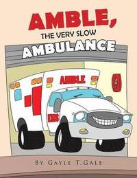 bokomslag Amble, the Very Slow Ambulance