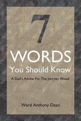 Ward Anthony Dean - 7 Words You Should Know, Häftad