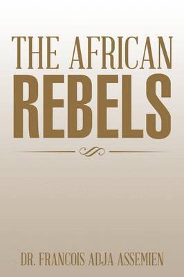 Francois Adja Assemien - African Rebels, Häftad