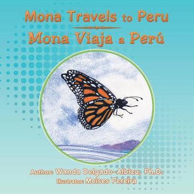 Mona Travels to Peru 1