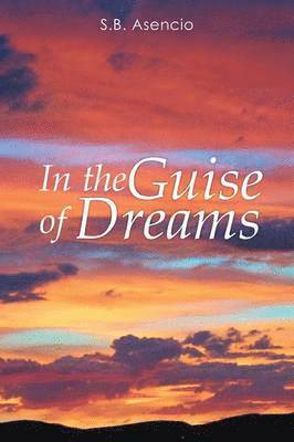 In the Guise of Dreams 1