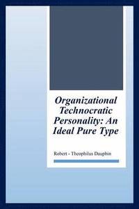 bokomslag Organizational Technocratic Work and Personality