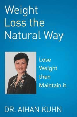 bokomslag Weight Loss the Natural Way